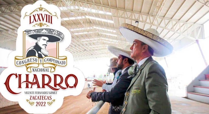 Zacatecas 2022, Nacional Charro Zacatecas 2022