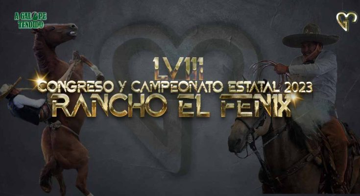 Campeonato Estatal Charro 2023, Rancho El Fénix