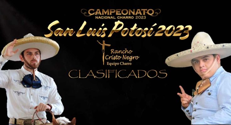 Rancho-Cristo-Negro,-Clasificado-al-Nacional-Charro-2023 de San Luis Potosí