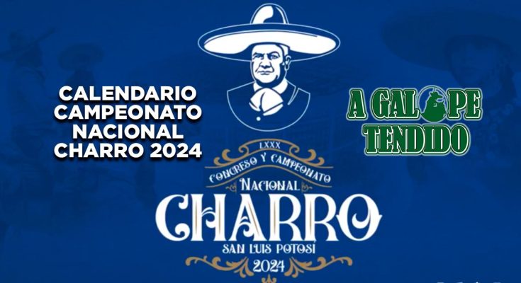 Campeonato Nacional Charro 2024, San Luis Potosí, programa